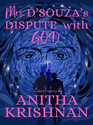 cover image of Mrs. D'Souza's Dispute With God